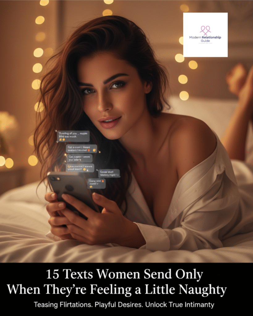 texts women send when they’re feeling naughty