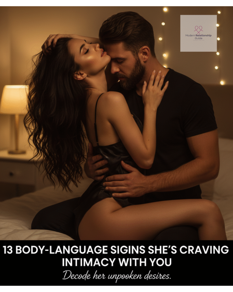 Body-Language Signs She’s Craving Intimacy With You