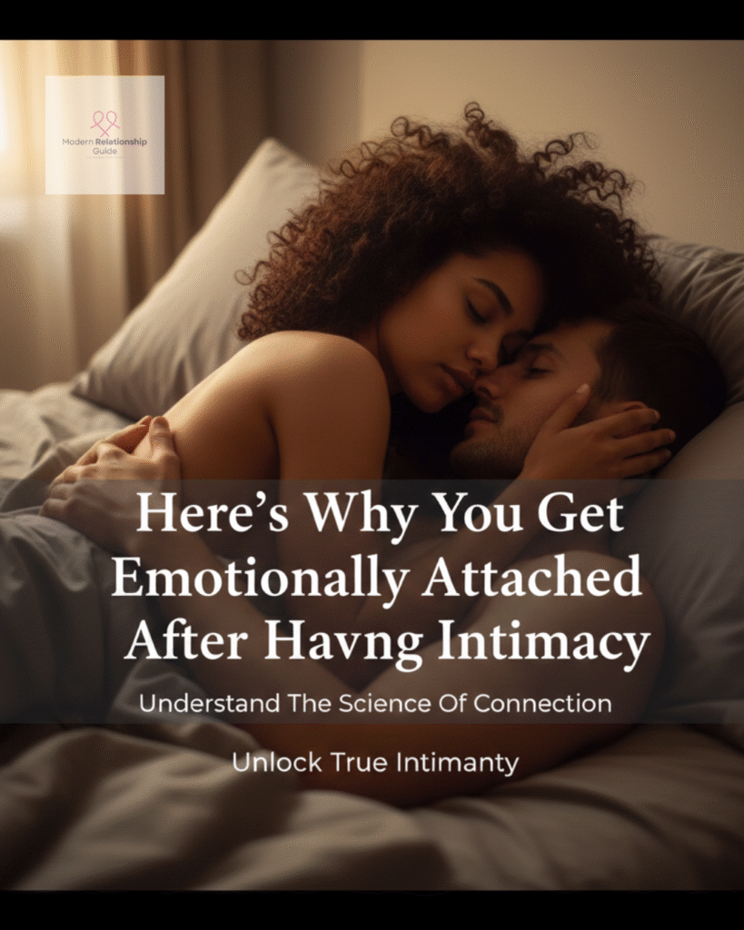 Here’s Why You Get Emotionally Attached After Having Intimacy